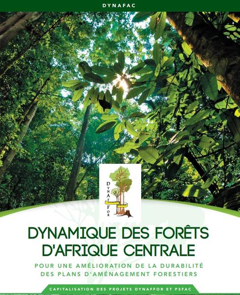 Dynamique des forêts d'Afrique centrale : capitalisation du projet DynAfFor