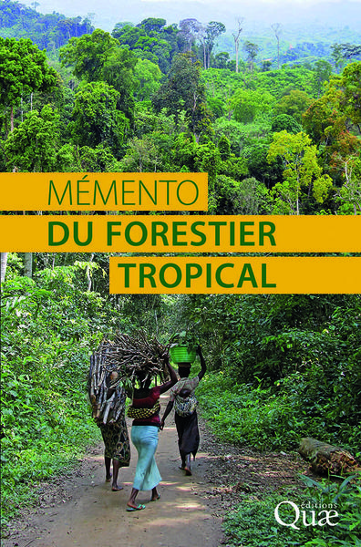 Memento du forestier tropical (Nouvelle édition)
