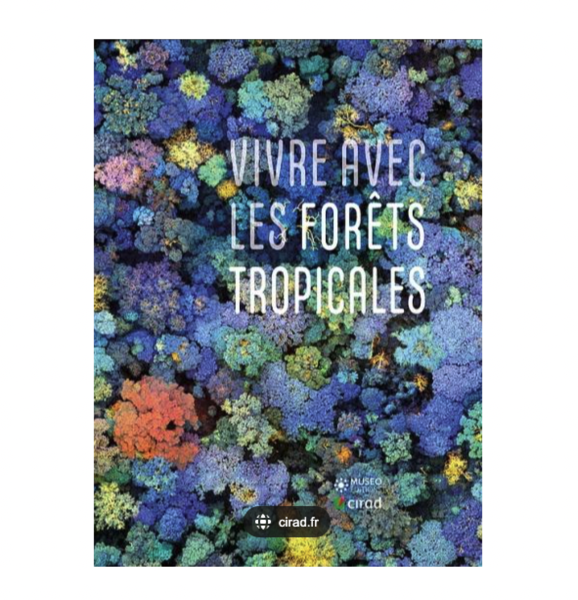 Livre Vivre avec les Forêts Tropicales